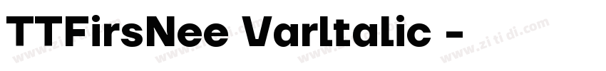 TTFirsNee Varltalic 字体转换